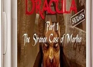 Dracula Part 1 The Strange Case of Martha Game