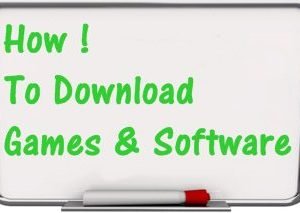 How To Download Games And Software