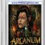 Arcanum Of Steamworks And Magick Obscura Game