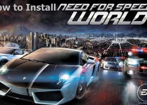 How to Install Need for Speed World PC Game