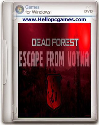 ESCAPE FROM VOYNA: Dead Forest Game Free Download