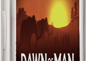 Dawn of Man Game Free Download