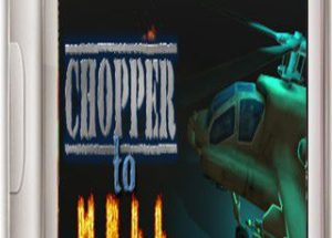 Chopper To Hell Game Free Download