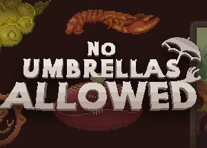 No Umbrellas Allowed Game