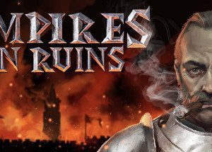 Empires in Ruins Game