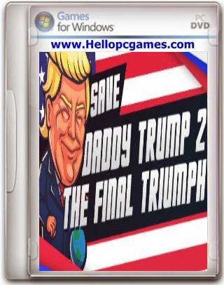 Save-daddy-trump-2-The-Final-Triumph-Game-Download