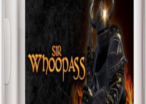 Sir Whoopass: Immortal Death Game
