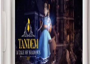 Tandem: A Tale of Shadows Game