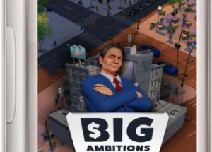 Big Ambitions Best Revolutionary Role-playing Video PC