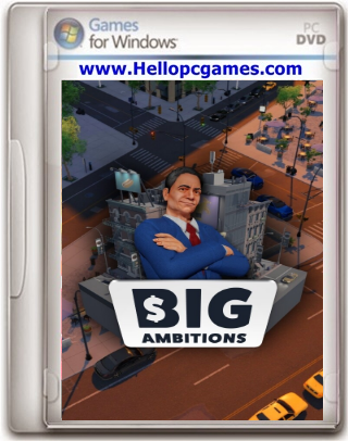 Big Ambitions Game Download
