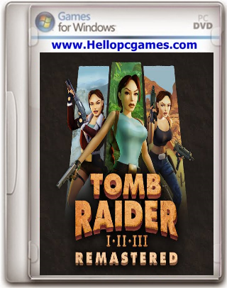 Tomb Raider I-III Remastered Starring Lara Croft Download