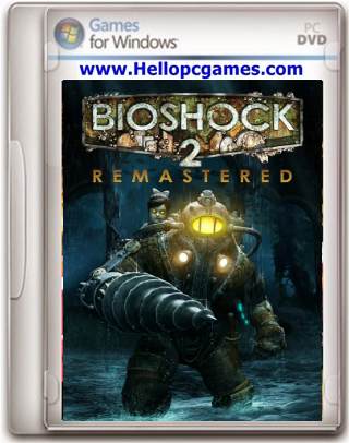 BioShock 2 Remastered Game Download