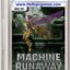 Machine Runaway Game