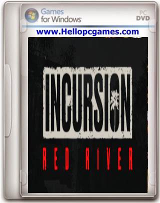 Incursion Red River Game Free Download