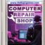 Computer Repair Shop Best Dishonest Computer Repairman Game