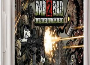 Bad 2 Bad: Apocalypse Best Action Game Download