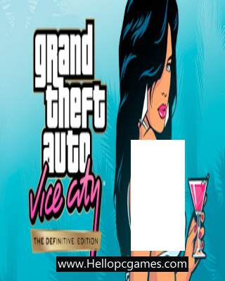 Grand Theft Auto: Vice City – The Definitive Edition PC Game Free Download