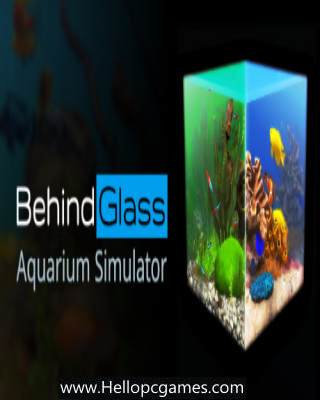 Behind Glass: Aquarium Simulator PC Game Free Download