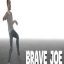 Brave Joe