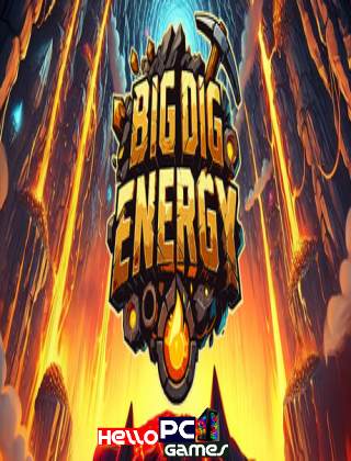 Big Dig Energy Cover, Poster, Full Version, PC Game, Download Free