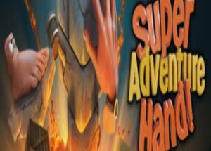 Super Adventure Hand