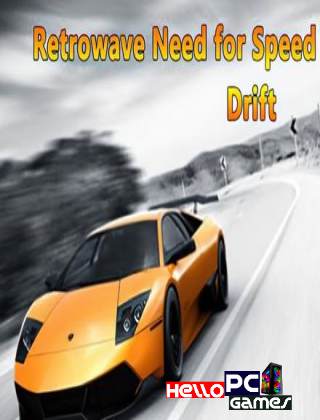 Retrowave Need for Speed Drift Cover, Poster, Full Version, PC Game, Download Free