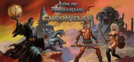 ancient wizard with staff and orb, muscular barbarian warrior holding axe, fierce female warrior with sword and shield, dragon-like creature, skull-faced structure, fiery sky background, "Age of Barbarians Chronicles" title.