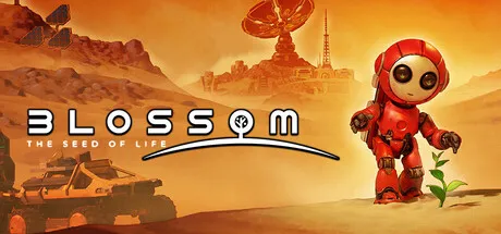 A red robot with large eyes and a small mouth is standing on a barren, orange desert landscape. The robot is holding a small green plant in its hands. In the background, there are futuristic structures such as a satellite dish and a tower, along with a rover vehicle. The sky is clear with a warm, golden hue. The text "BLOSSOM: THE SEED OF LIFE" is prominently displayed at the top of the image.
