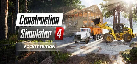 "Construction Simulator 4 Pocket Edition game cover, featuring a construction site with a yellow excavator, a dump truck, and a partially constructed building amidst trees. The scene is set in daylight with sunlight filtering through the foliage."