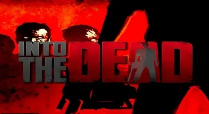 A group of zombies with pale, decaying skin and darkened eyes are advancing towards the viewer. The background is a fiery red, suggesting danger or chaos. A large figure stands in the foreground, silhouetted against the flames, appearing to confront the horde. The text "INTO THE DEAD" is prominently displayed across the image, adding to the ominous atmosphere.