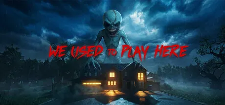 A hauntingly eerie scene at night with a large, menacing creature looming over a spooky house. The sky is dark and cloudy, with a full moon casting an ominous glow. The house has its lights on, creating a stark contrast to the surrounding darkness. The phrase "WE USED TO PLAY HERE" in bold red letters adds to the chilling atmosphere.