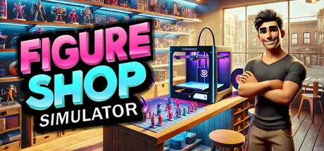 A man stands confidently in a brightly lit, modern figure shop filled with shelves of meticulously crafted action figures. The shop features a 3D printer actively working on creating new figures, and the atmosphere is vibrant and creative. The title "FIGURE SHOP SIMULATOR" is prominently displayed in bold, colorful letters above the scene.