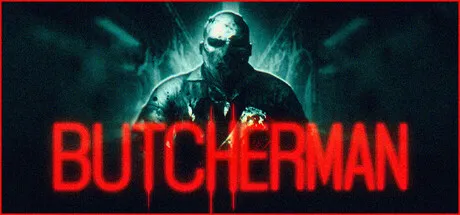 A menacing figure with a scarred face and glowing eyes stands in the shadows, wielding a bloody knife. The dark background is illuminated by red streaks of light, creating an atmosphere of horror and dread. The word "BUTCHERMAN" appears in bold, blood-red letters at the bottom of the image.