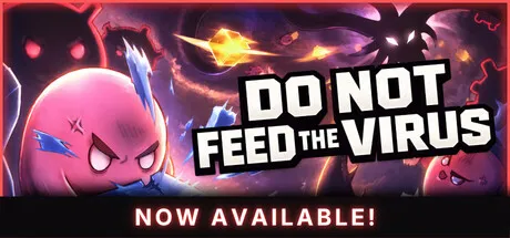 A pink virus character with a stern expression, surrounded by other virus characters and electrical energy. The background is dark with purple and blue hues, and there are bright yellow lightning bolts. The text reads "DO NOT FEED THE VIRUS" in bold white letters, and below it says "NOW AVAILABLE!" in smaller white letters.