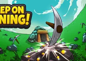 Keep on Mining!