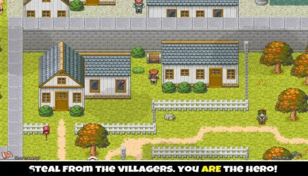 A pixel art village scene with two houses, a grassy area with trees and bushes, a white picket fence, and a character standing near the house. The text at the bottom reads "STEAL FROM THE VILLAGERS. YOU ARE THE HERO!" 