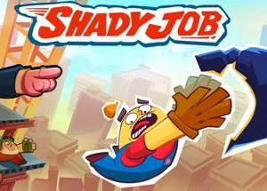 Shady job